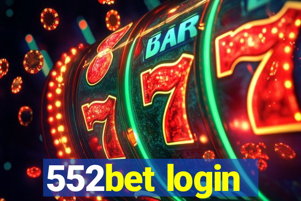 552bet login